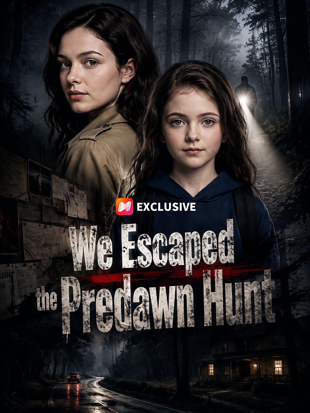 We Escaped the Predawn Hunt short drama poster