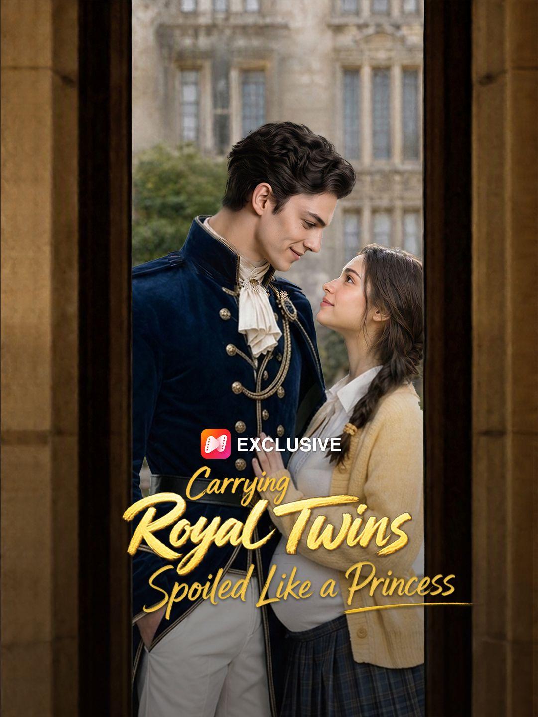 Carrying Royal Twins, Spoiled Like a Princess short drama poster