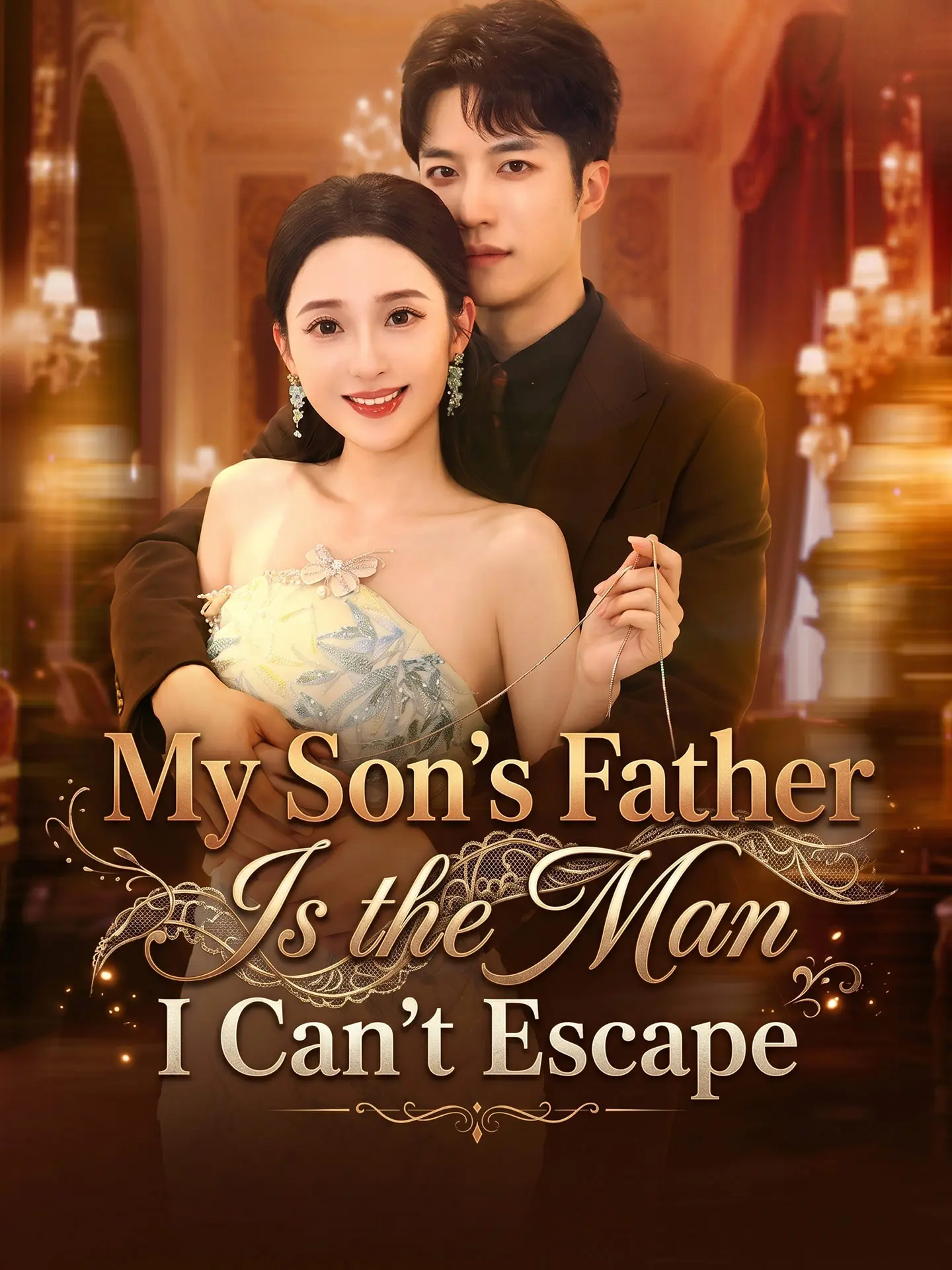 My Son's Father Is the Man I Can't Escape short drama poster