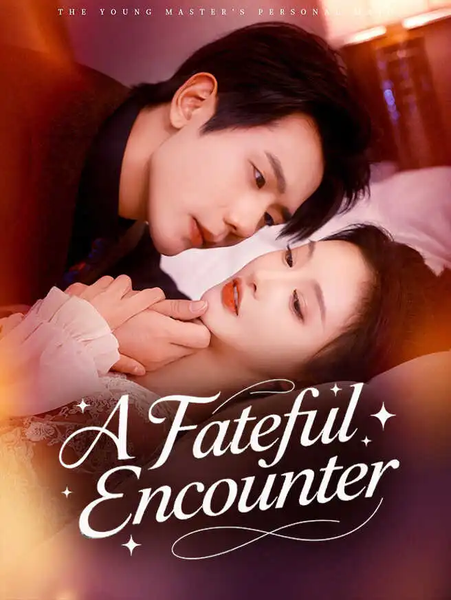 A Fateful Encounter short drama poster