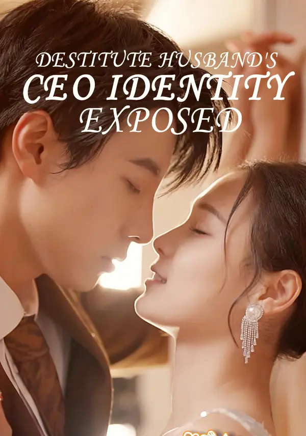 Destitute Husband's CEO Identity Exposed short drama poster