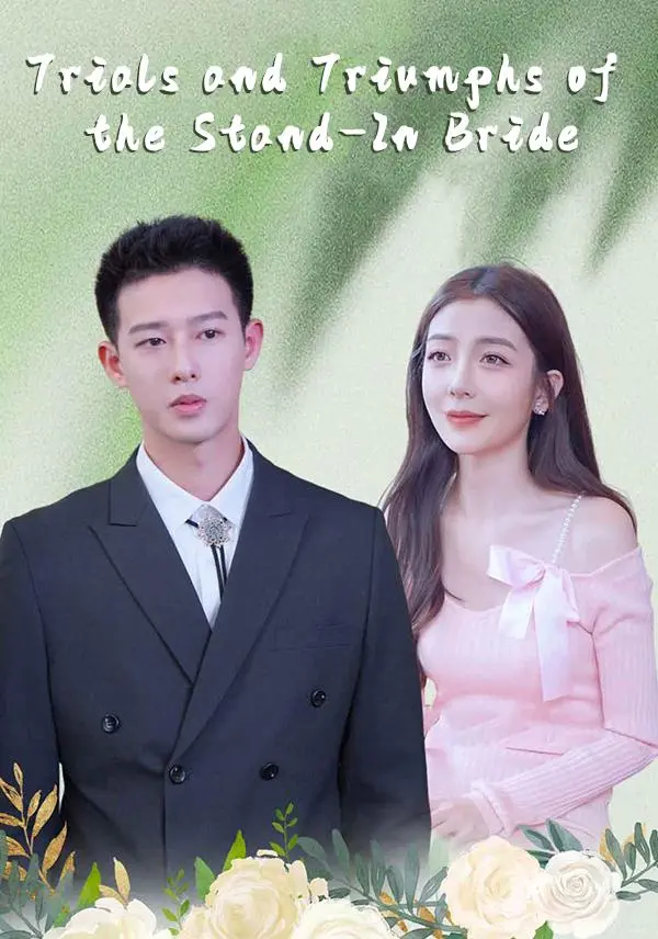 Trials and Triumphs of the Stand-In Bride short drama poster