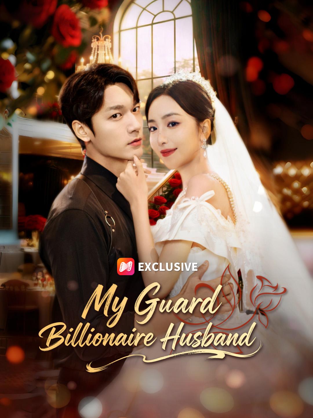My Guard Billionaire Husband short drama poster