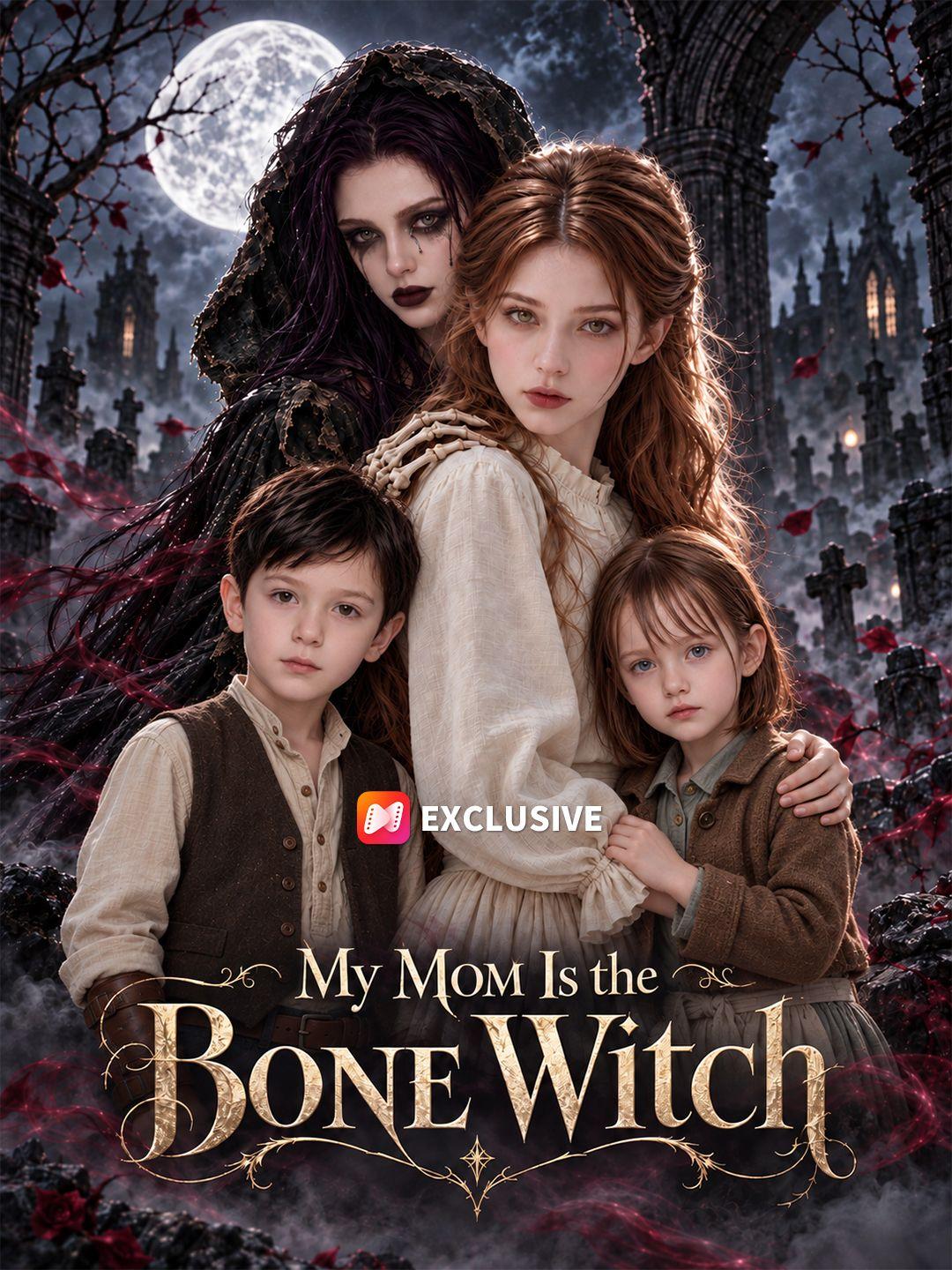 My Mom Is the Bone Witch short drama poster