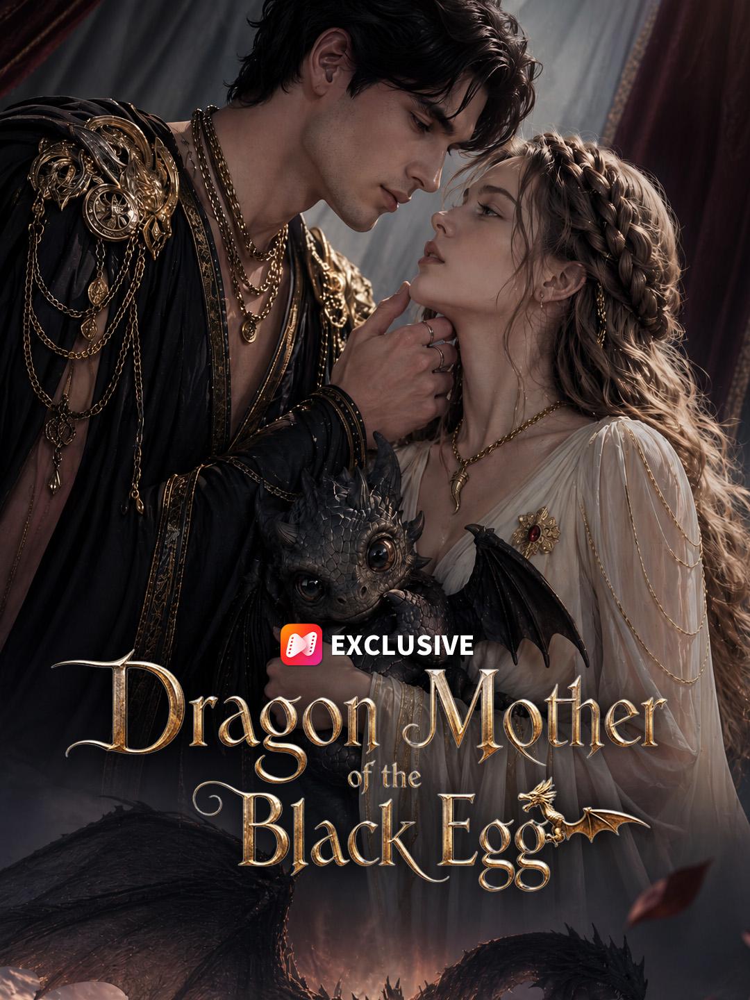 Dragon Mother of the Black Egg short drama poster