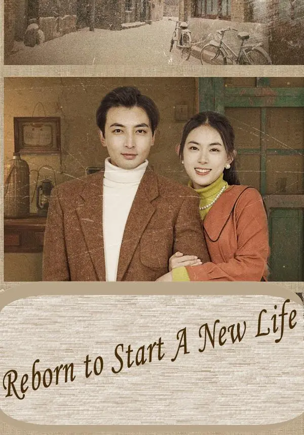 Reborn to Start A New Life short drama poster