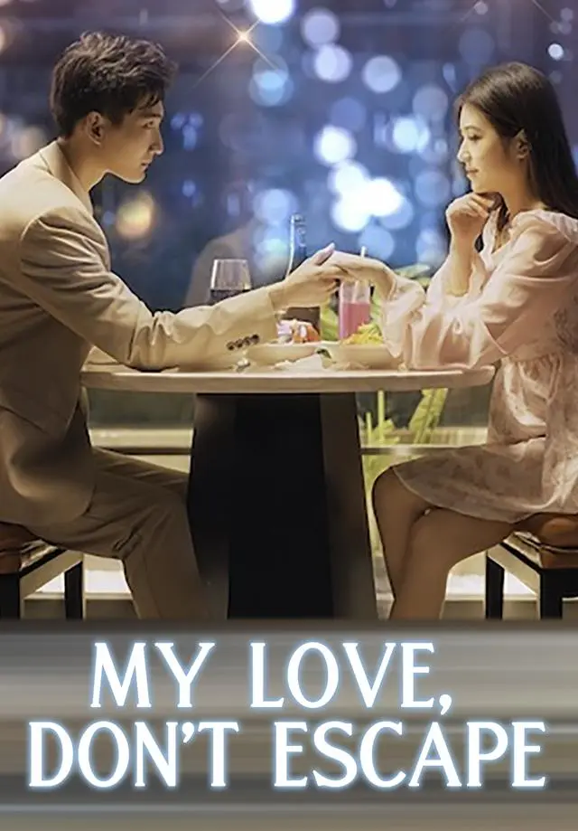 My Love, Don't Escape short drama poster