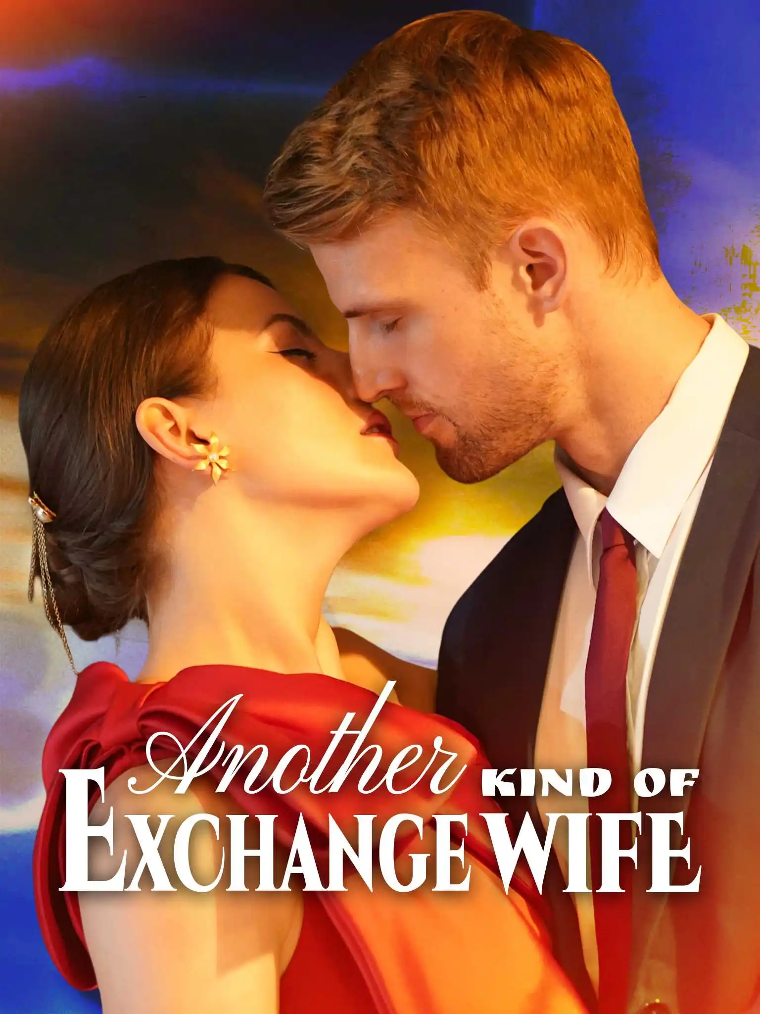 Another Kind of Exchange Wife short drama poster