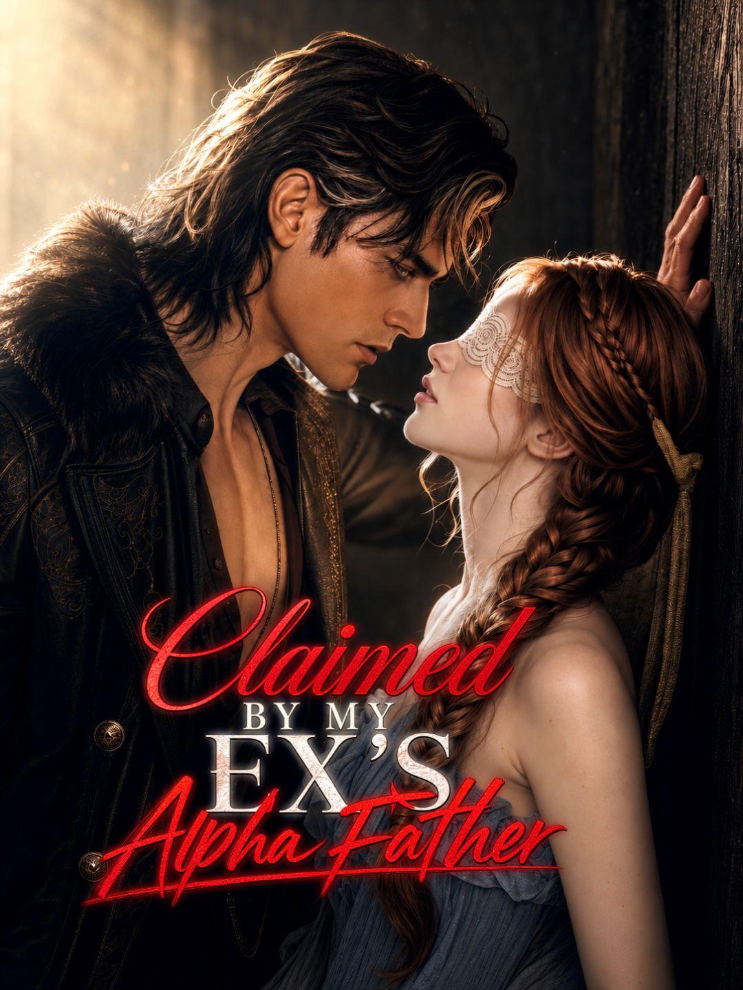 Claimed By My Ex's Alpha Father short drama poster