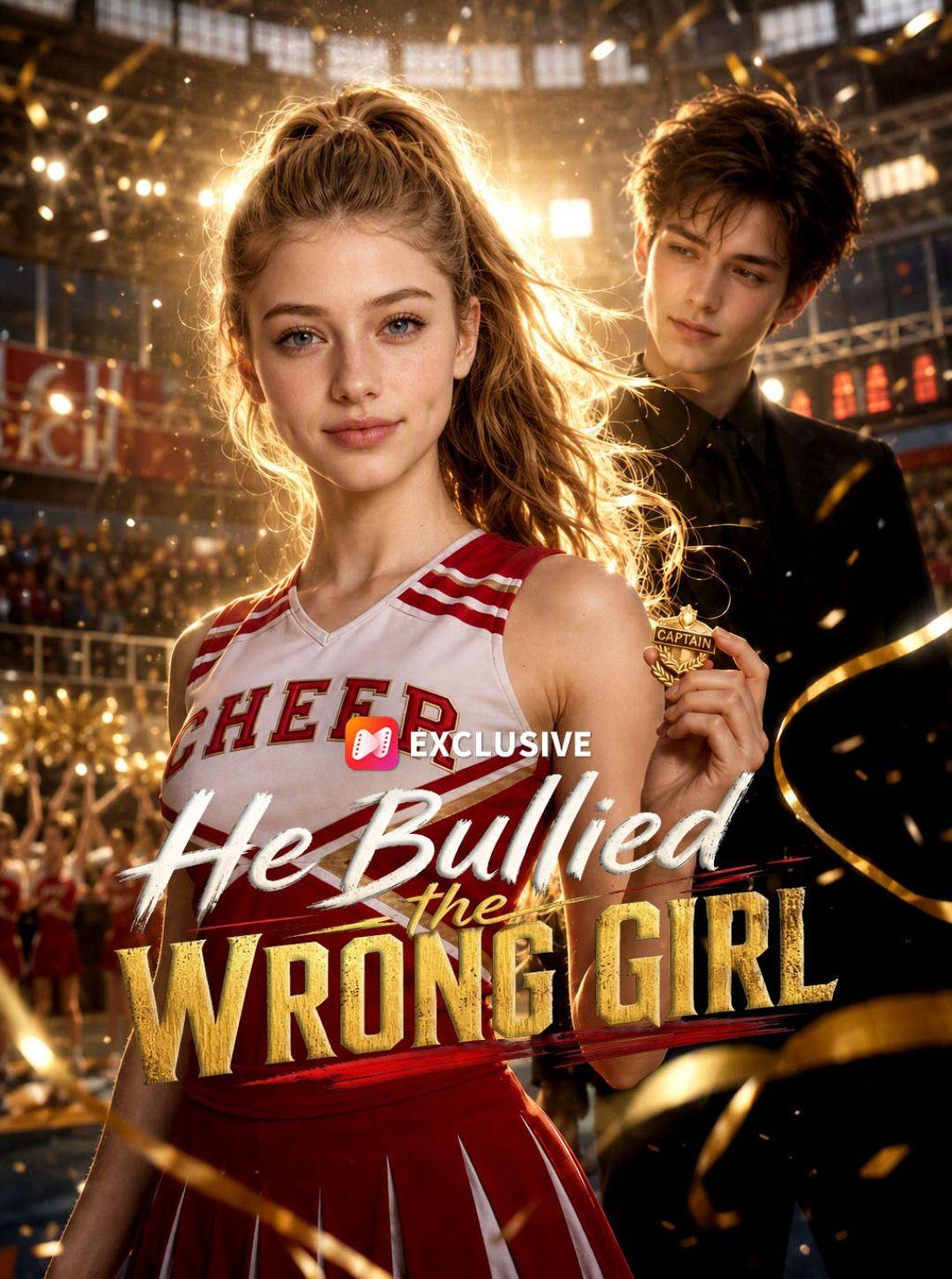 He Bullied the Wrong Girl short drama poster