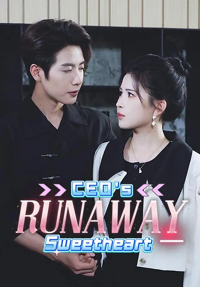 CEO's Runaway Sweetheart short drama poster
