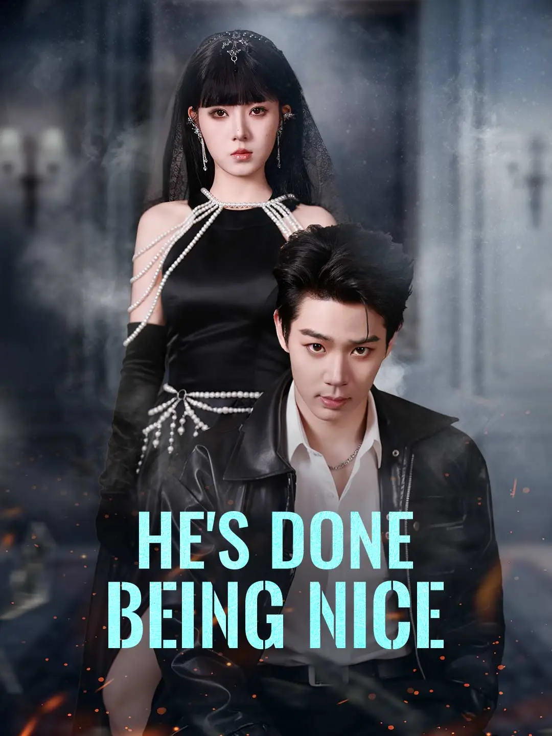 He's Done Being Nice short drama poster