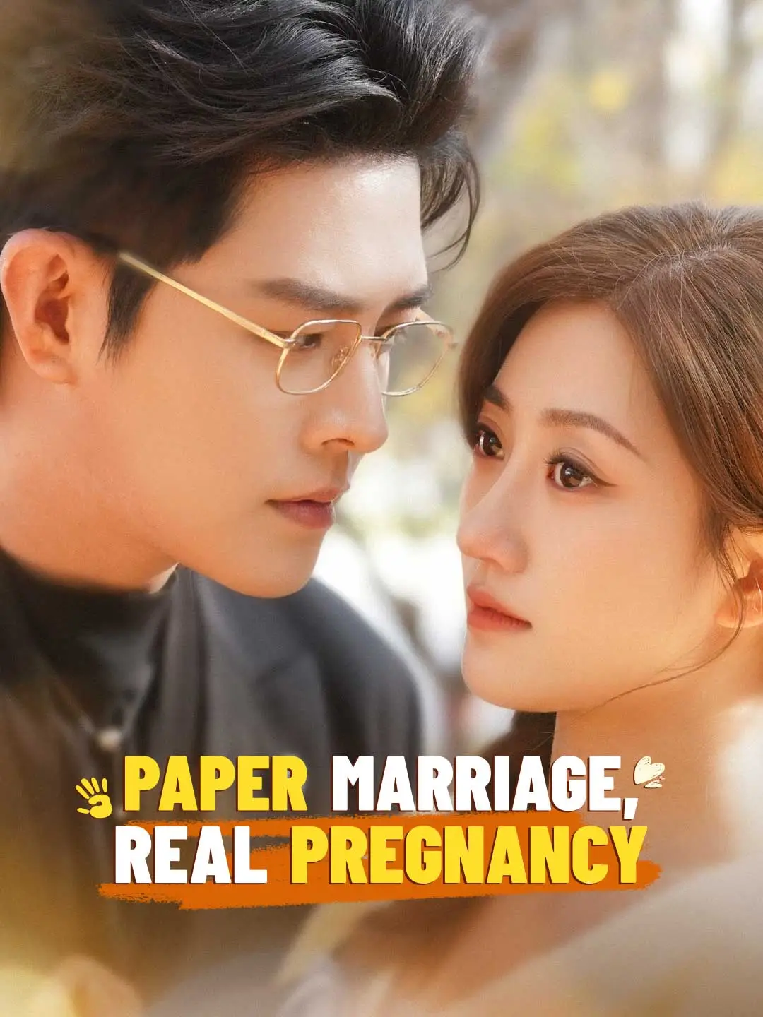 Paper Marriage, Real Pregnancy (English-dubbed) short drama poster
