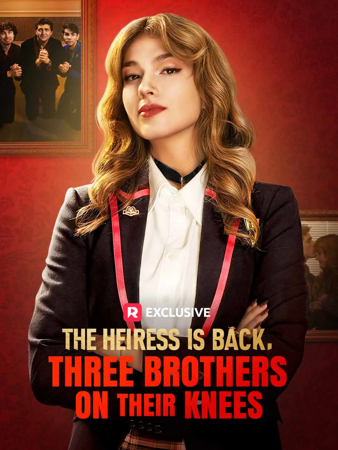 The Heiress Is Back, Three Brothers on Their Knees short drama poster