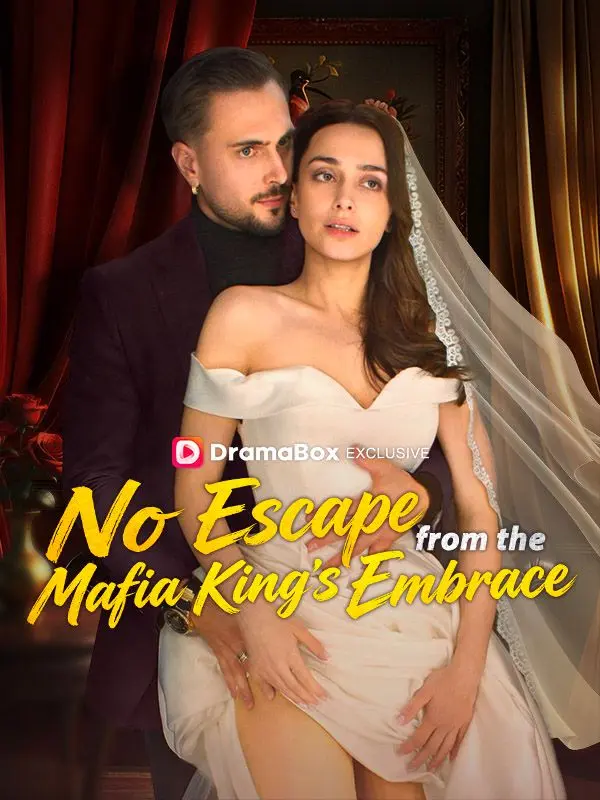 No Escape From The Mafia King's Embrace short drama poster