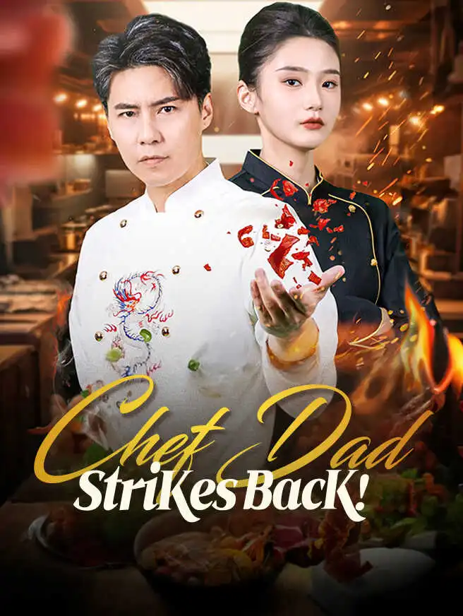 Chef Dad Strikes Back short drama poster