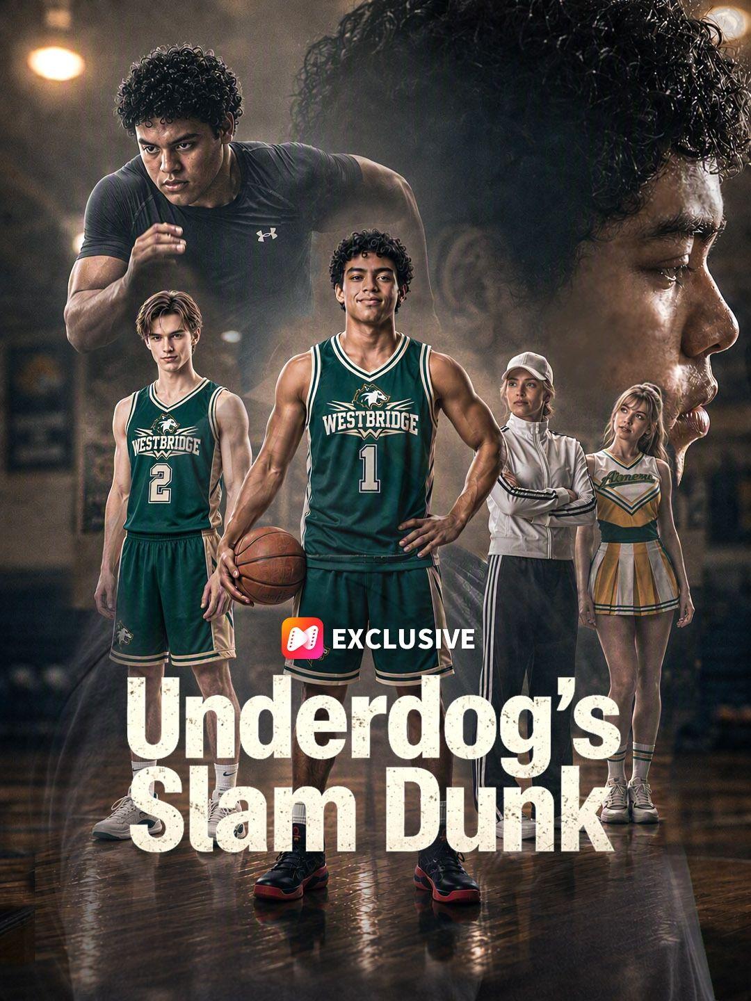 Underdog's Slam Dunk short drama poster