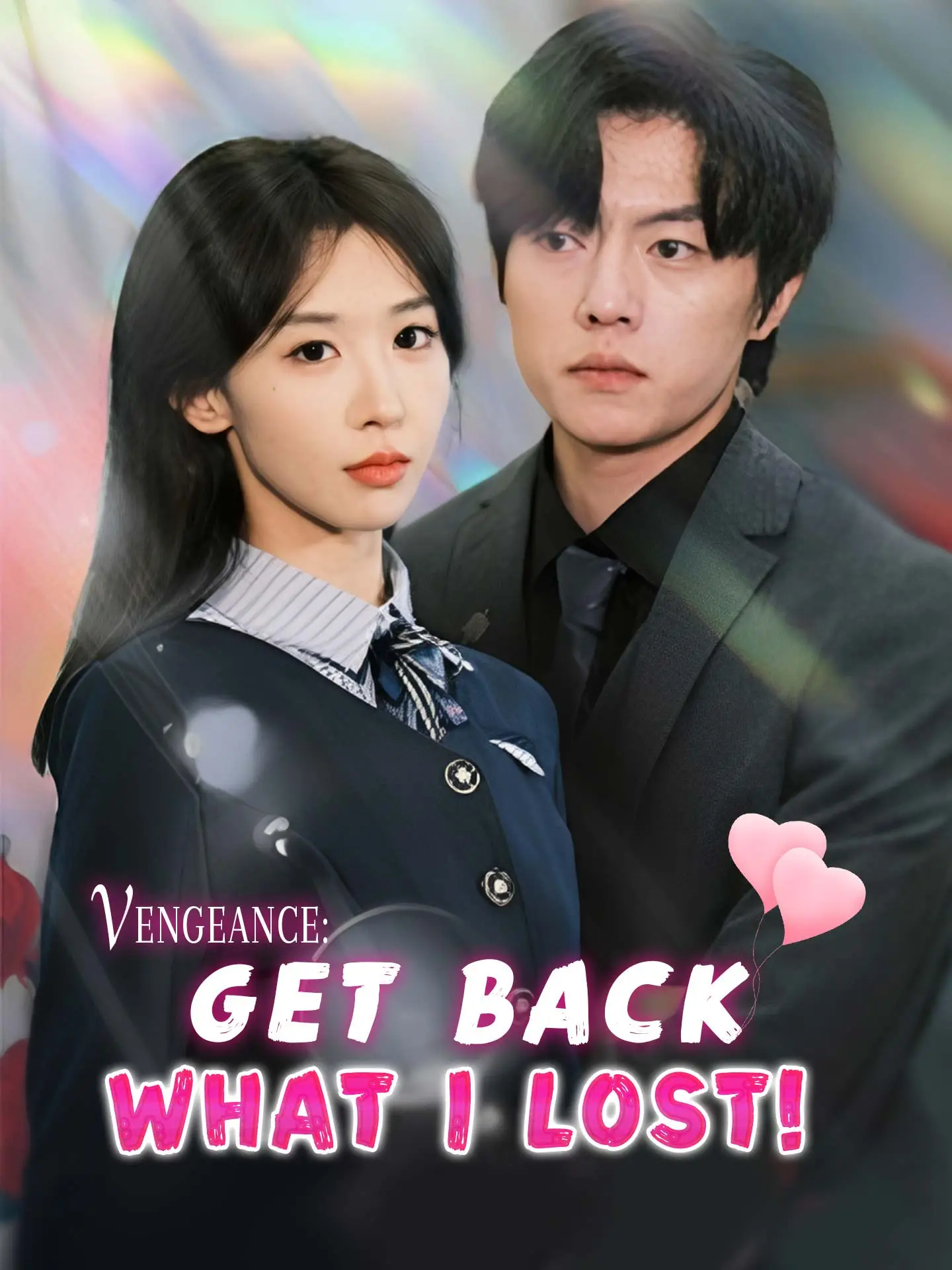 Vengeance: Get Back What I Lost! short drama poster