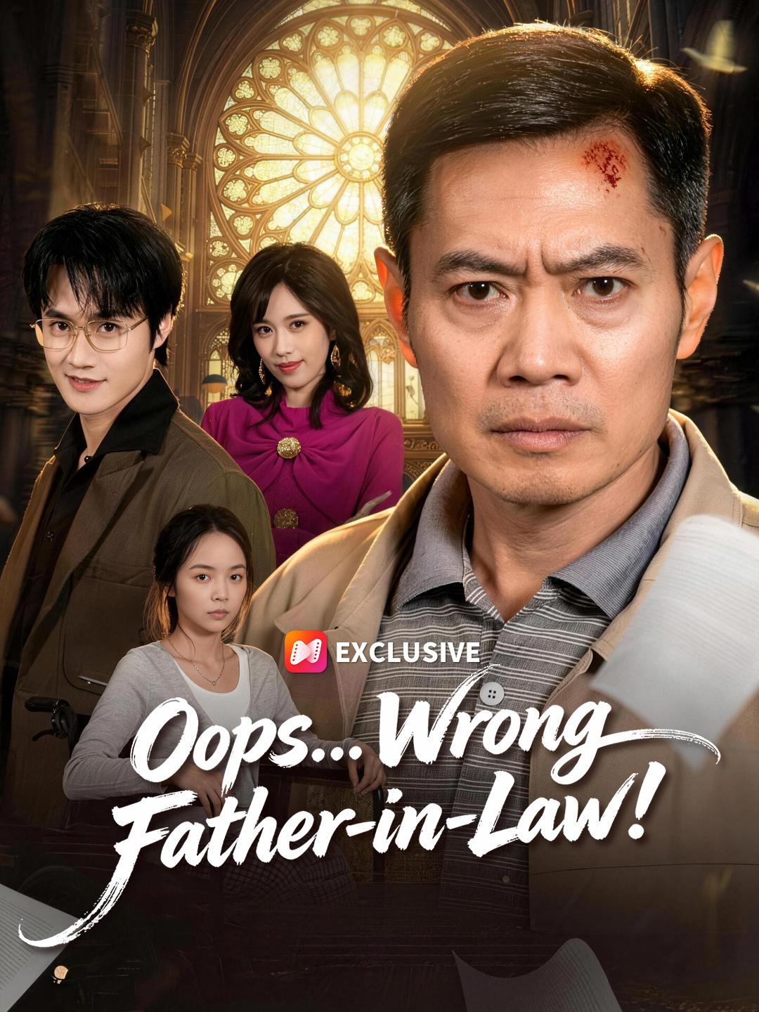 Oops... Wrong Father-in-Law! short drama poster