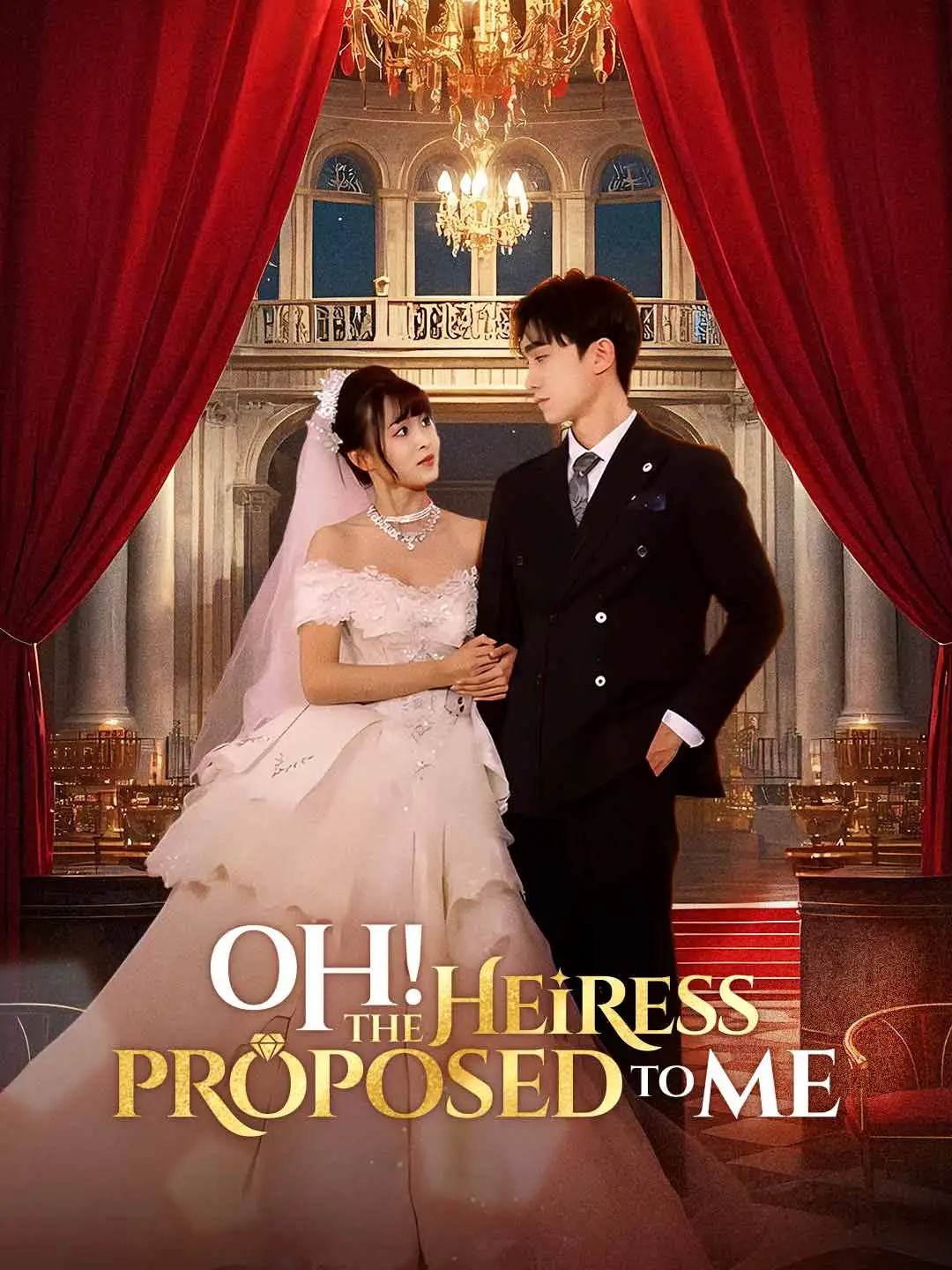 Oh! The Heiress Proposed to Me short drama poster