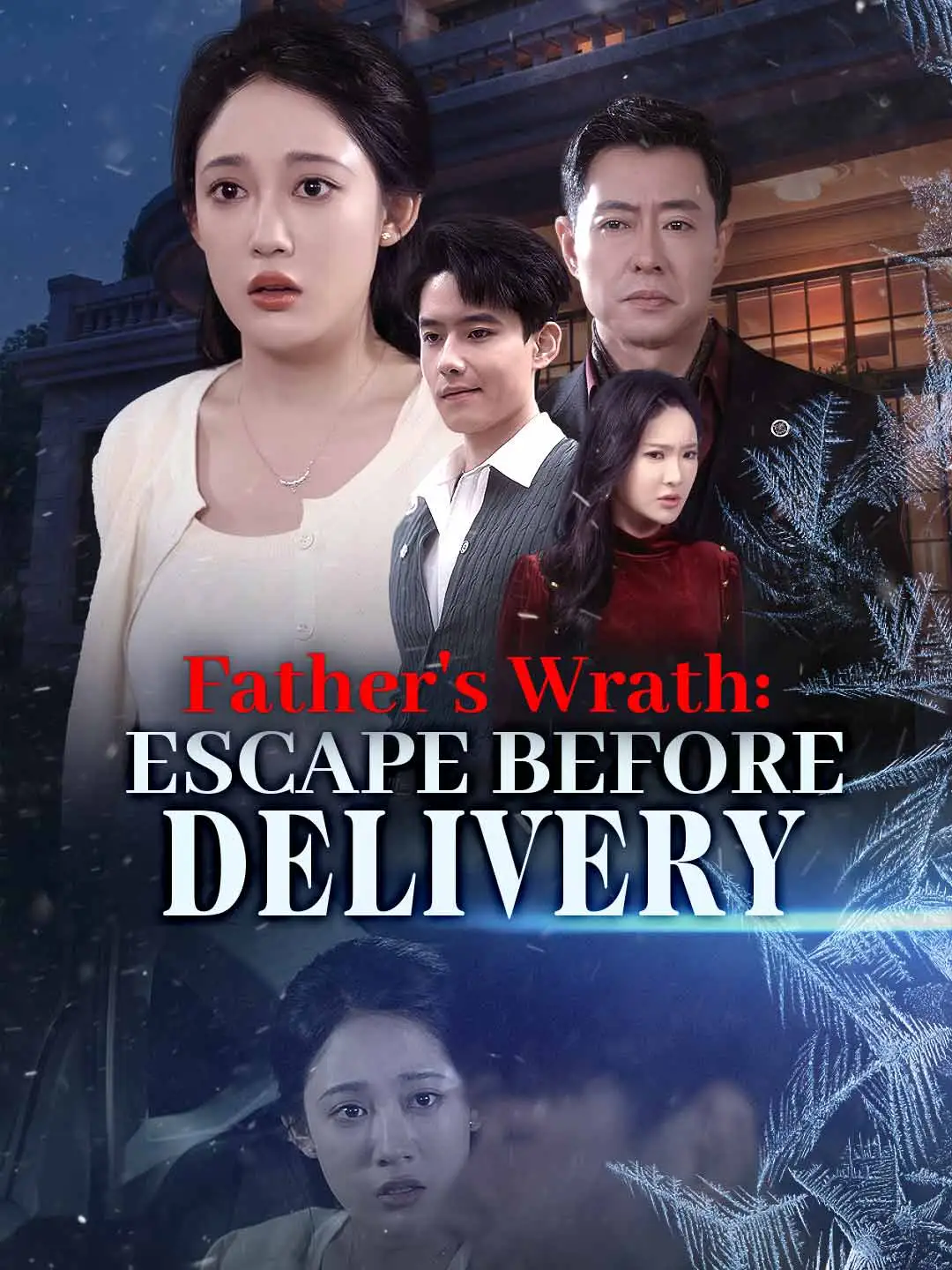Father's Wrath: Escape Before Delivery short drama poster