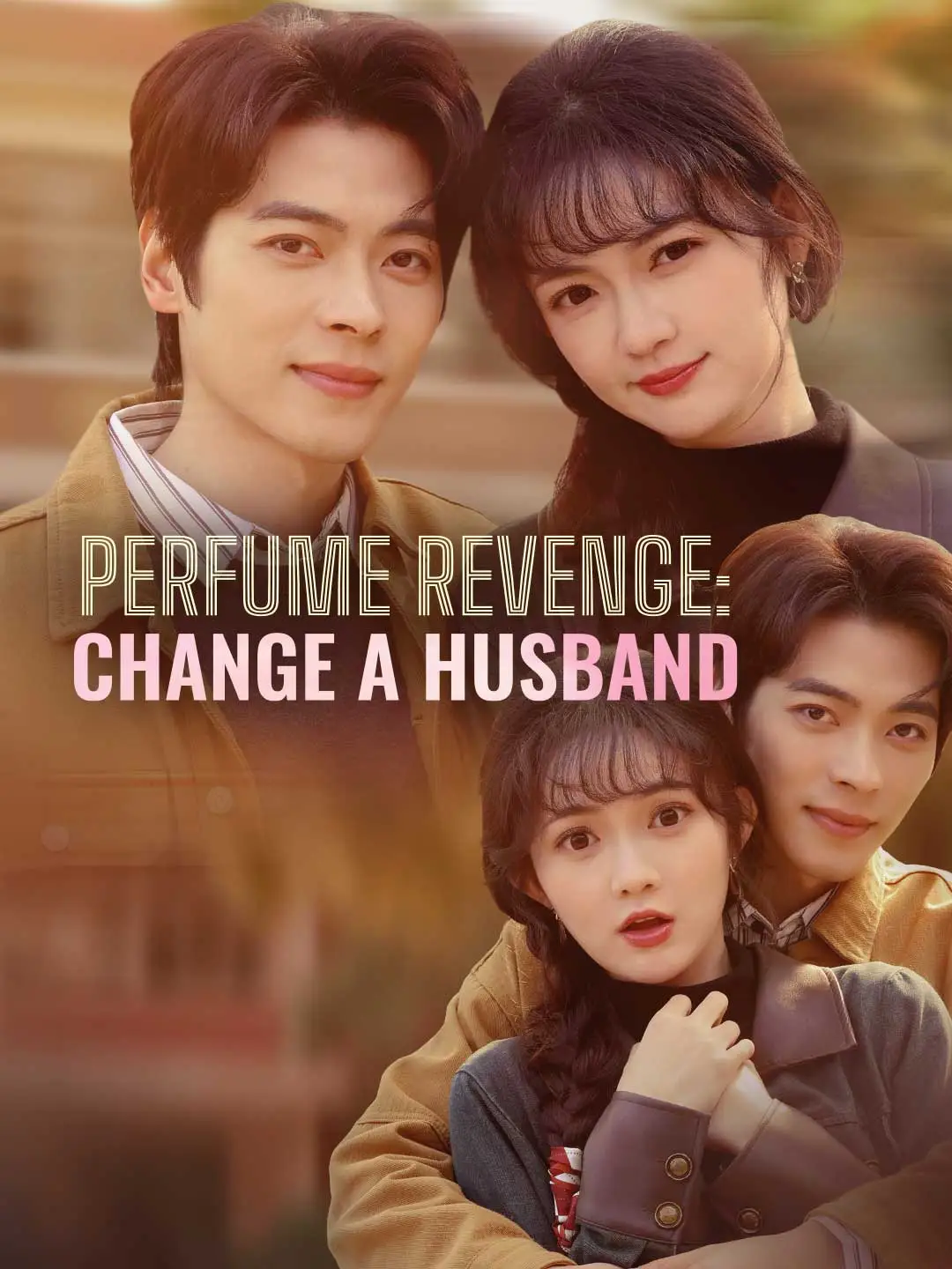 Perfume Revenge: Change a Husband short drama poster