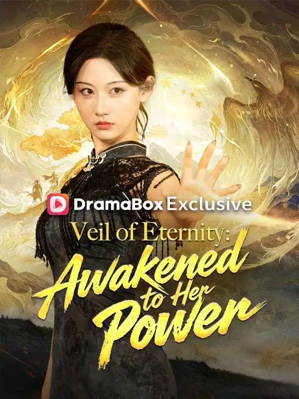 Veil of Eternity: Awakened to Her Power (DUBBED) short drama poster