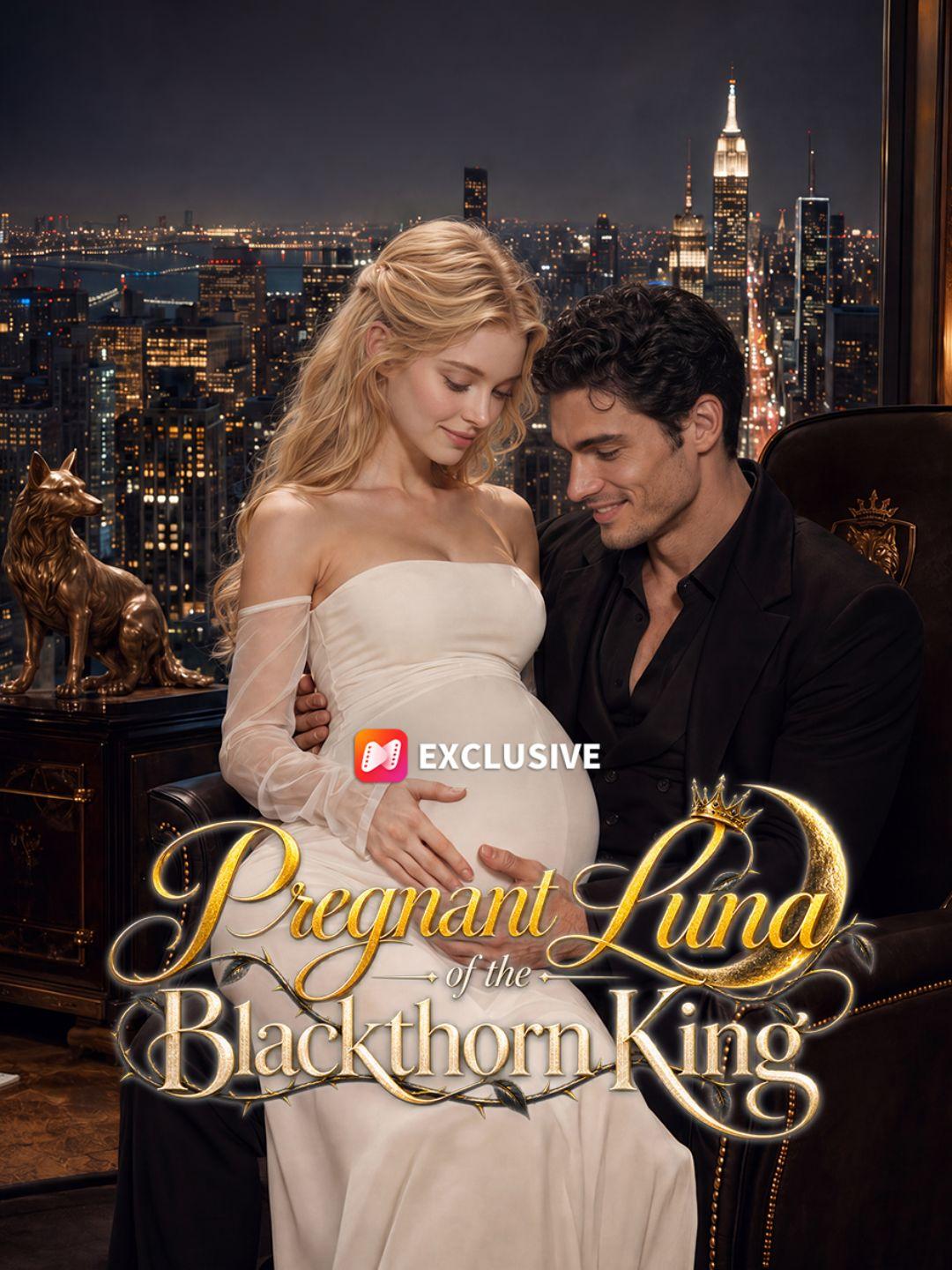 Pregnant Luna of the Blackthorn King short drama poster