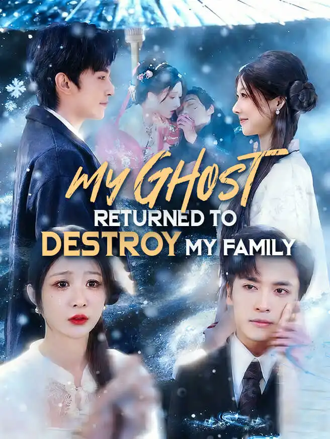 My Ghost Returned to Destroy My Family short drama poster