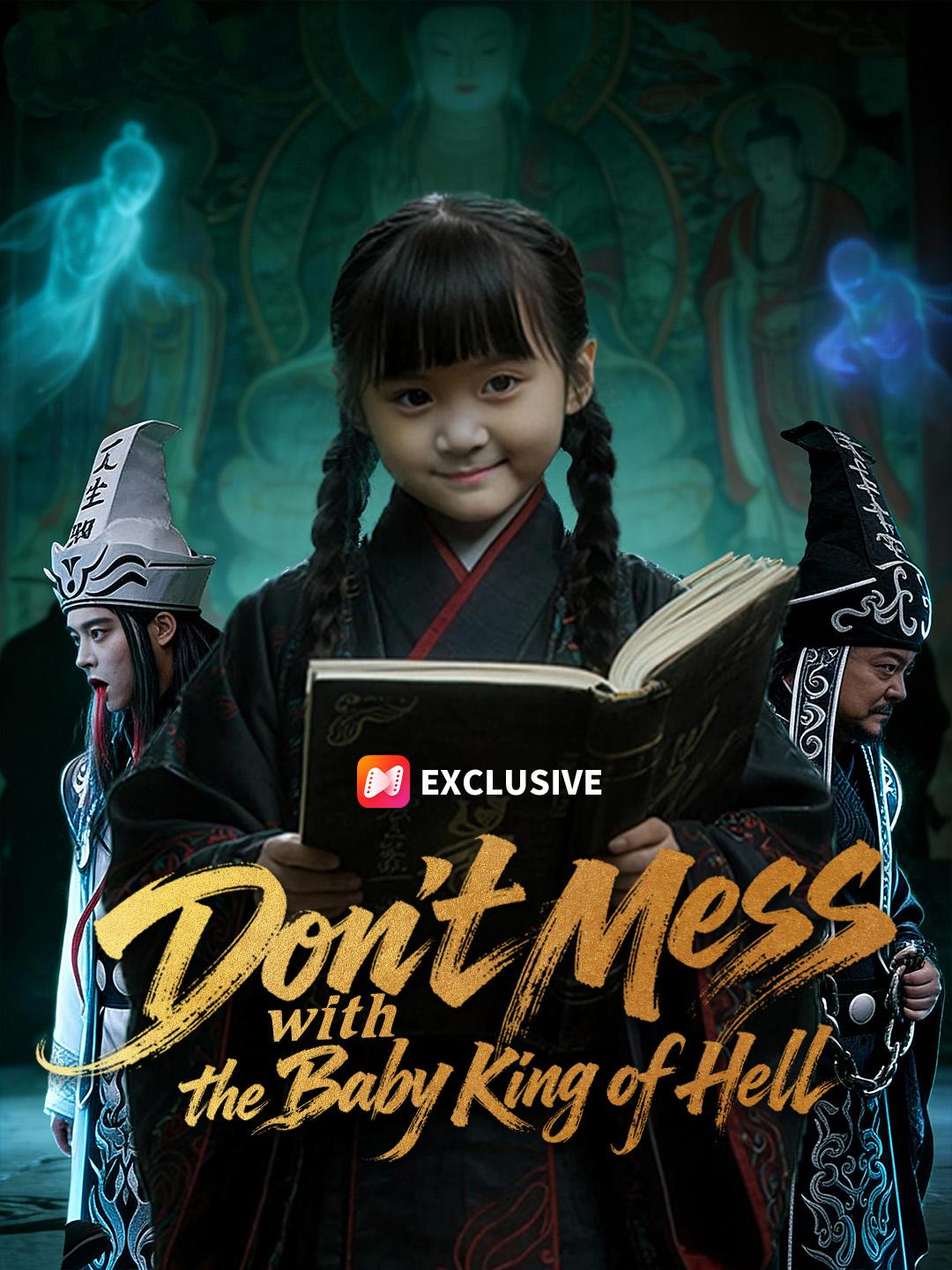 Don't Mess with the Baby King of Hell! short drama poster