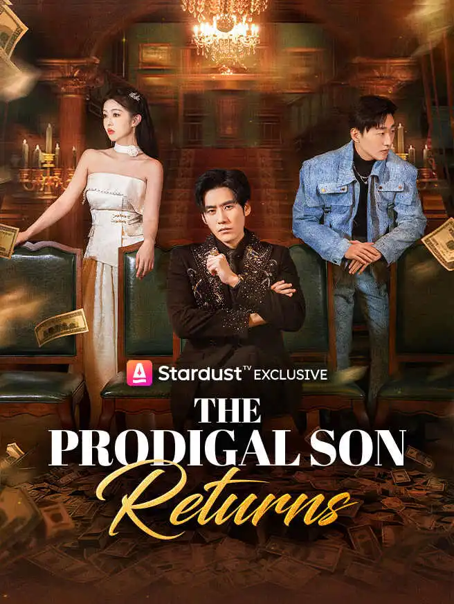 The Prodigal Son Returns short drama poster