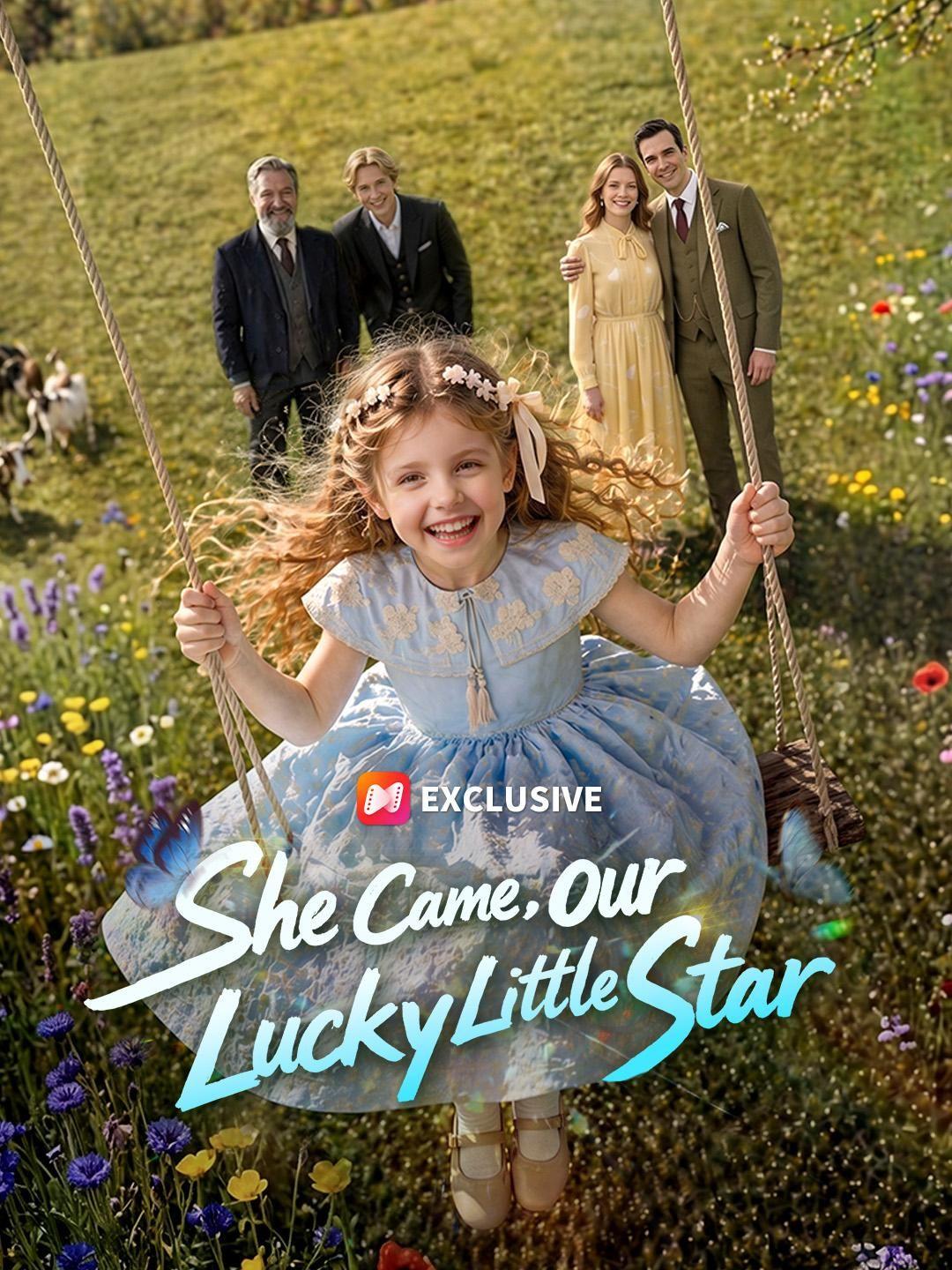 She Came, Our Lucky Little Star short drama poster