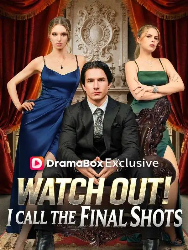 Watch Out! I Call the Final Shots short drama poster