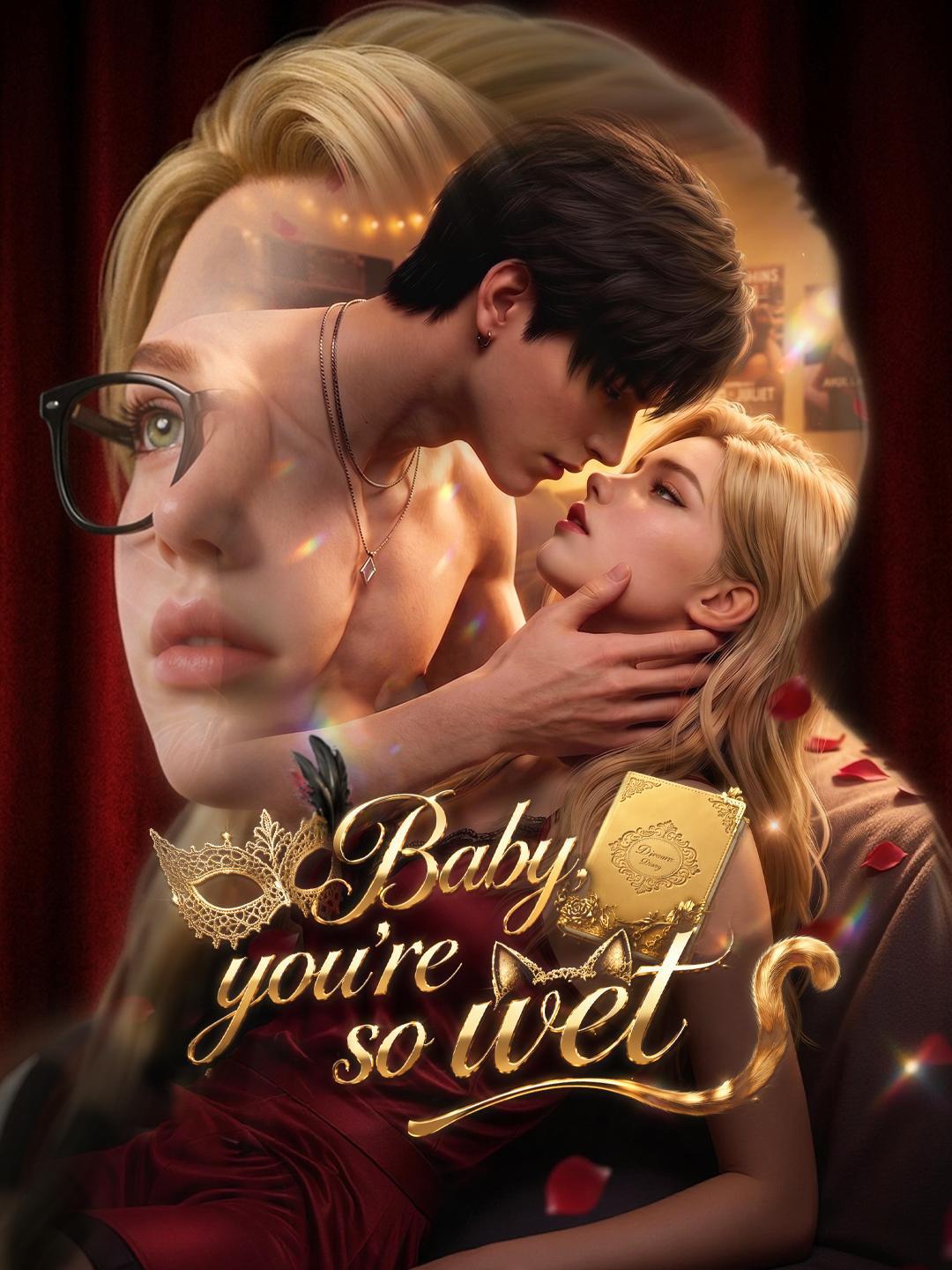 Baby, you're so wet short drama poster