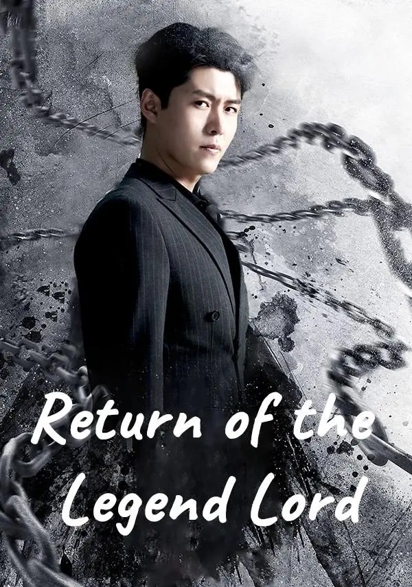 Return of the Legend Lord short drama poster