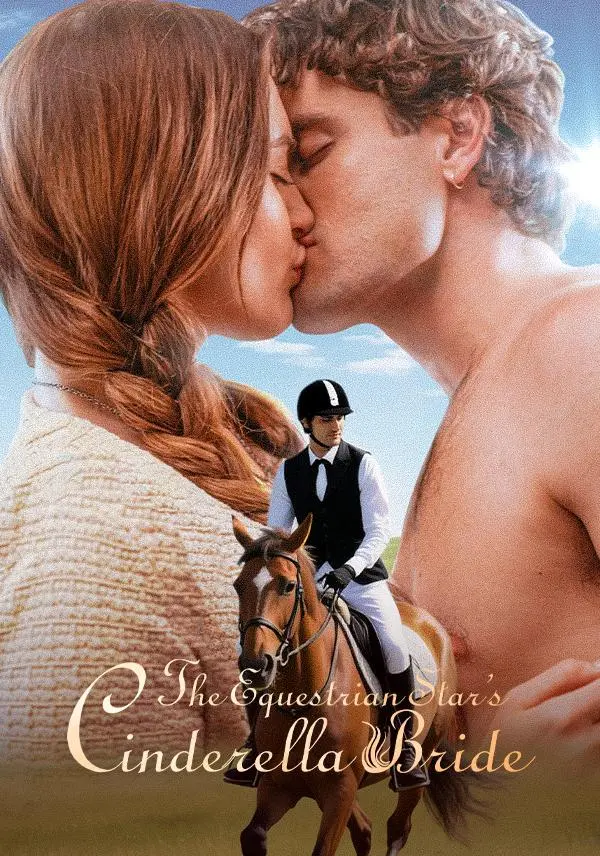 The Equestrian Star's Cinderella Bride short drama poster