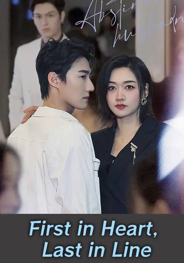 First in Heart, Last in Line short drama poster