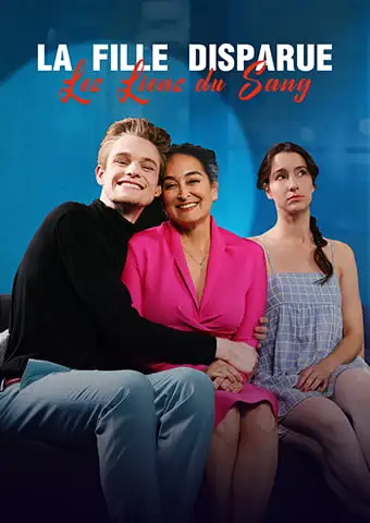 Les Liens du Sang : La Fille Disparue short drama poster