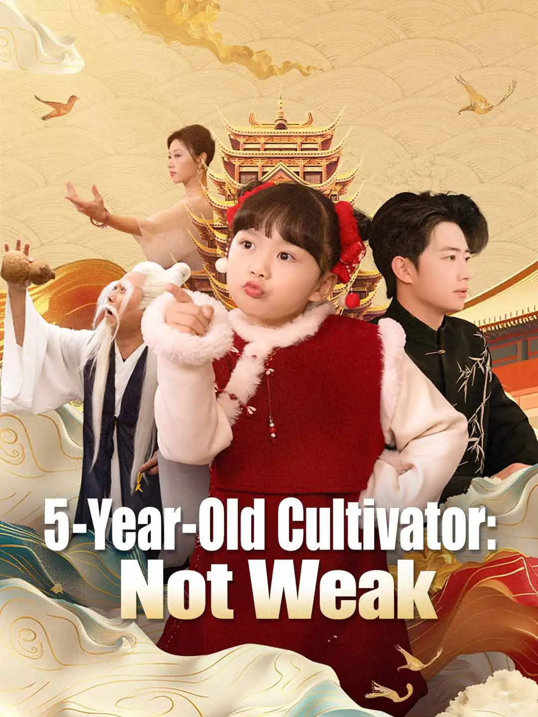 5-Year-Old Cultivator: Not Weak short drama poster
