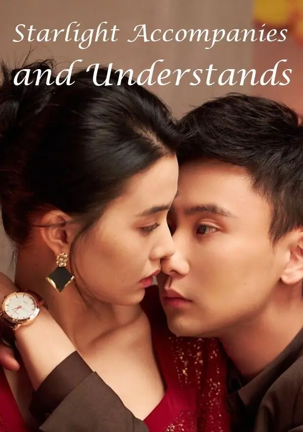 Starlight Accompanies and Understands short drama poster
