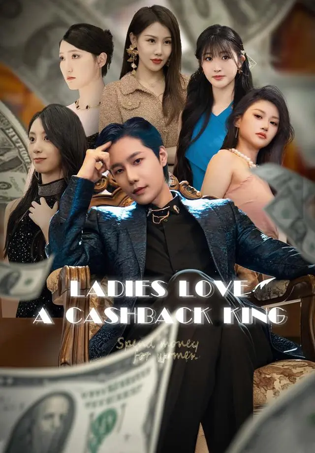 Ladies Love a Cashback King short drama poster