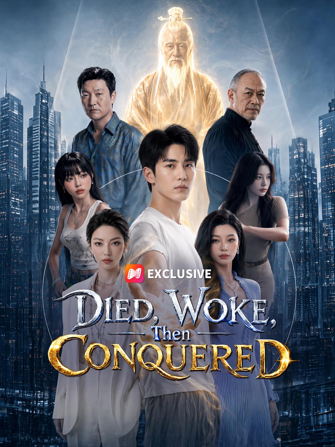 Died, Woke, Then Conquered short drama poster