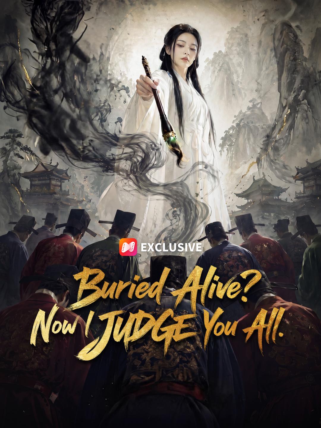 Buried Alive? Now I JUDGE You All. short drama poster