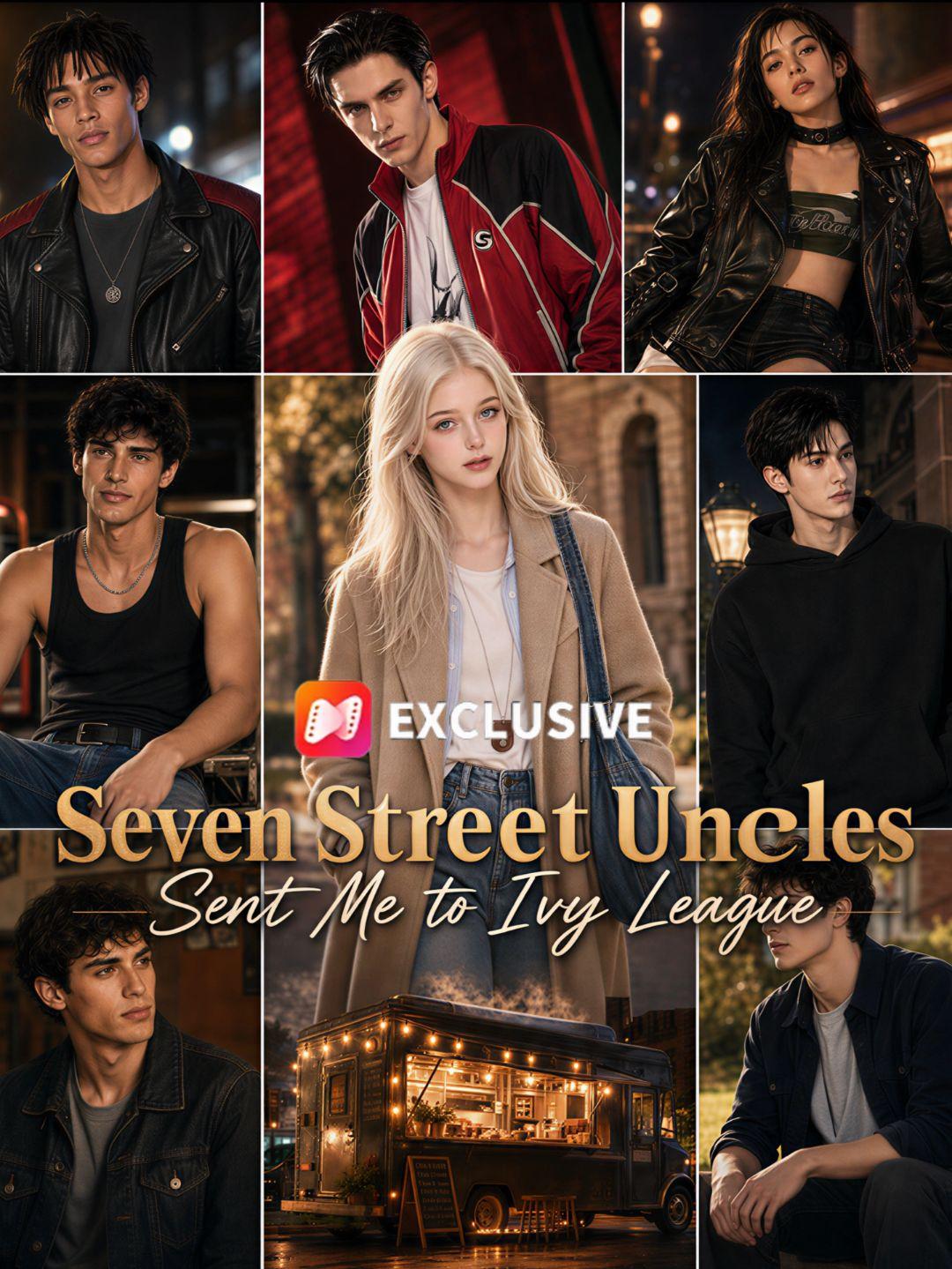 Seven Street Uncles Sent Me to Ivy League short drama poster