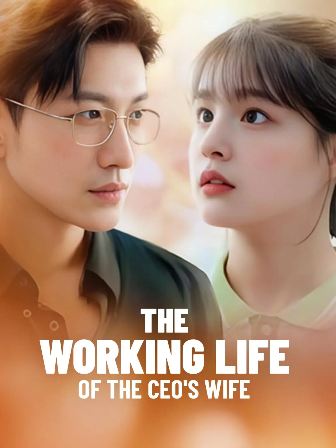 The Working Life of the CEO's Wife short drama poster
