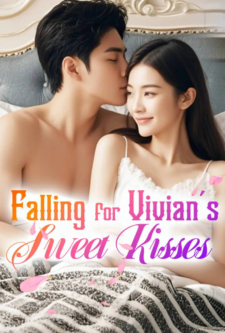 Falling for Vivian's Sweet Kisses short drama poster