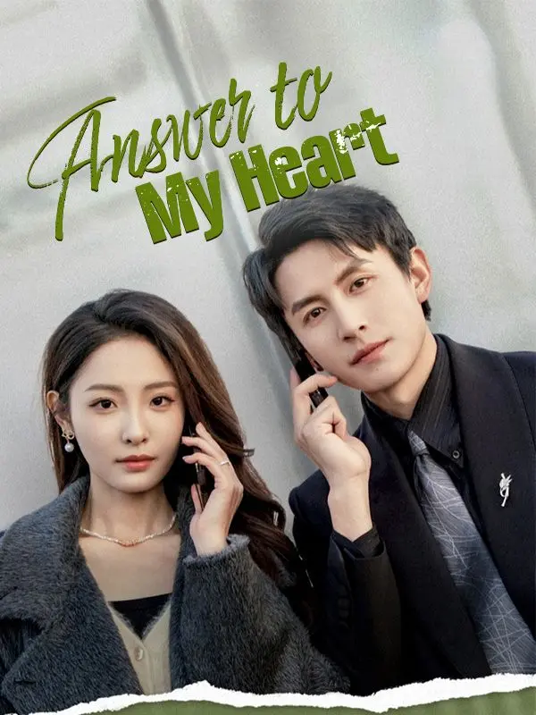 Answer to My Heart short drama poster