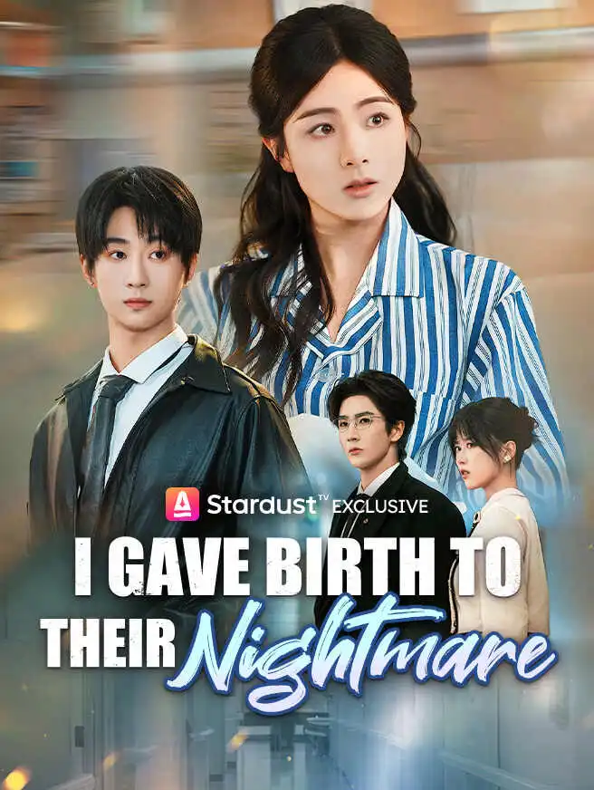 I Gave Birth to Their Nightmare short drama poster