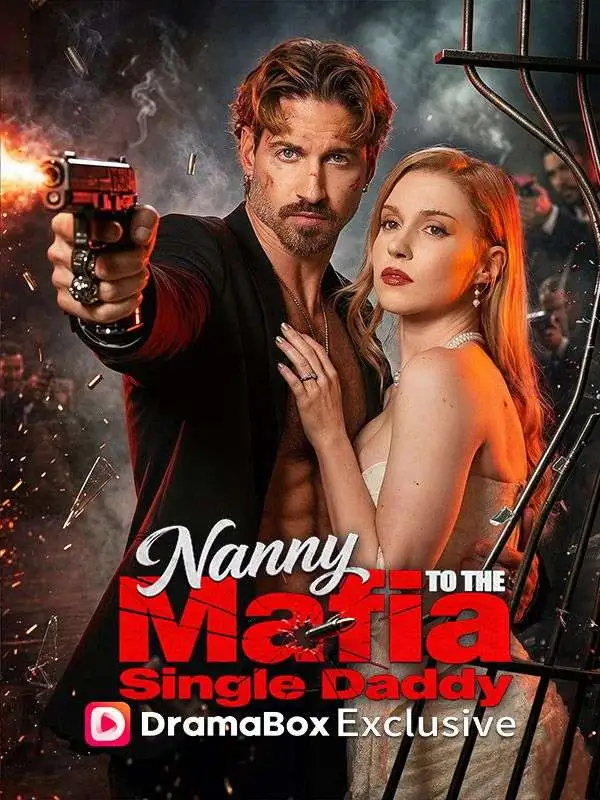 Nanny to the Mafia Single Daddy short drama poster