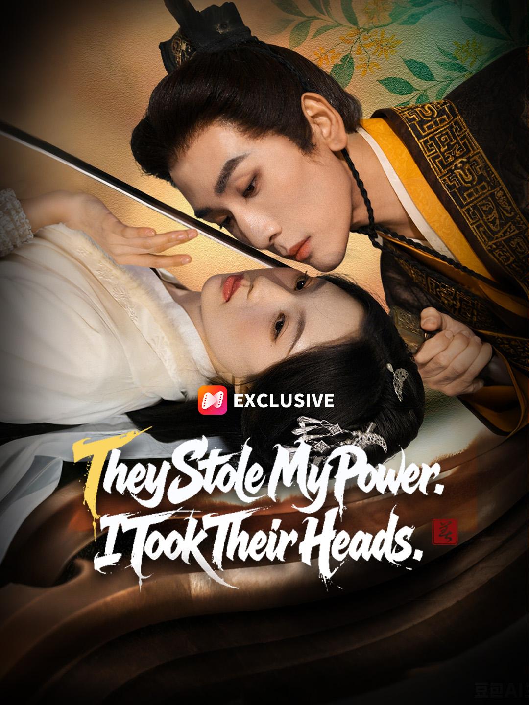 They Stole My Power. I Took Their Heads. short drama poster